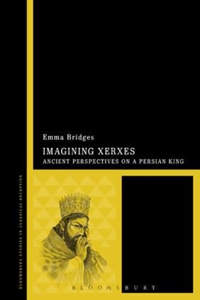 Imagining Xerxes : Ancient Perspectives on a Persian King (True PDF)