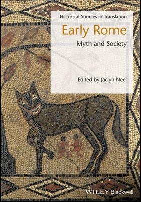 Early Rome : Myth and Society (Blackwell Sourcebooks in Ancient History)
