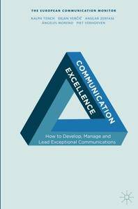 Communication Excellence: How to Develop, Manage and Lead Exceptional Communications (EPUB)