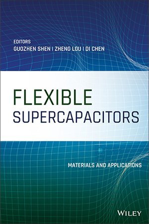 Flexible Supercapacitors: Materials and Applications (true PDF)