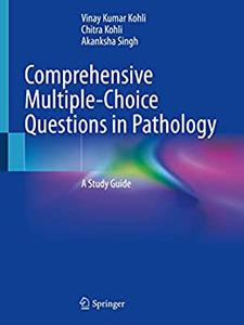 Comprehensive Multiple Choice Questions in Pathology: A Study Guide