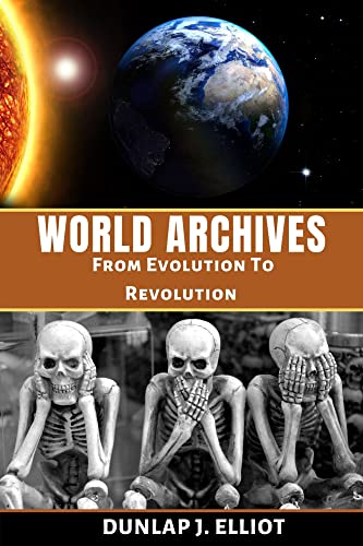 World Archives: From Evolution To Revolution