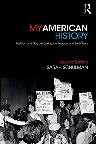 My American History: Lesbian and Gay Life During the Reagan and Bush Years, 2nd Edition