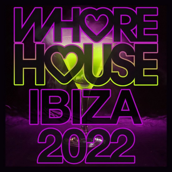 VA - Whore House Ibiza 2022
