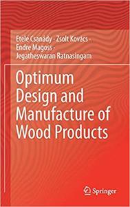 Optimum Design and Manufacture of Wood Products (EPUB)