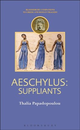 Aeschylus : Suppliants (Companions to Greek and Roman Tragedy) (True ePUB)