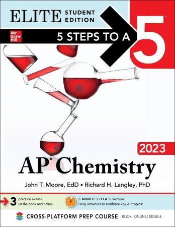 5 Steps to a 5: AP Chemistry 2023 (5 Steps to a 5), Elite Student Edition