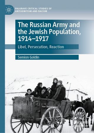 The Russian Army and the Jewish Population, 1914–1917 (True EPUB)