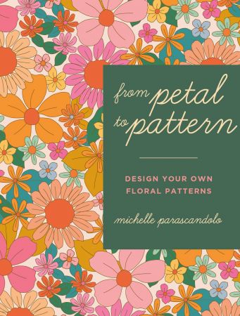 From Petal to Pattern: Design your own floral patterns. Draw on nature.