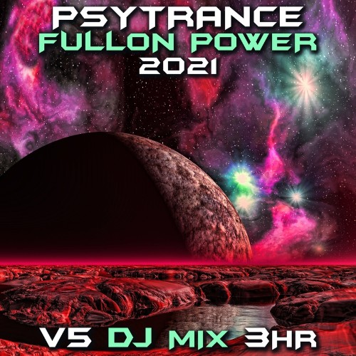 VA - Psy Trance Fullon Power 2021, Vol. 5 (DJ Mix) (2022) (MP3)