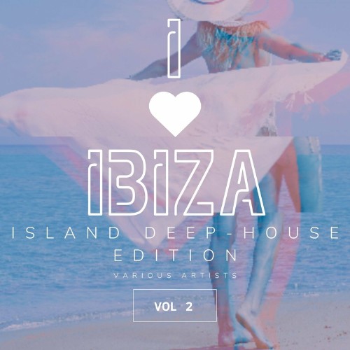 VA - I Love Ibiza (Island Deep-House Edition), Vol. 2 (2022) (MP3)