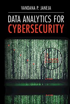 Data Analytics for Cybersecurity by Vandana P. Janeja