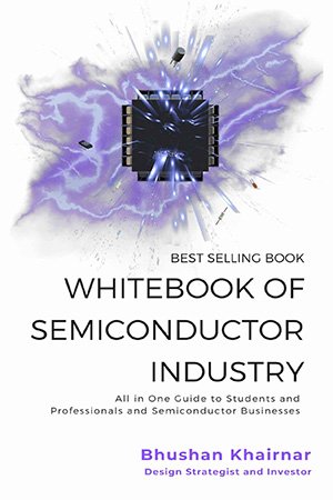 Whitebook of Semiconductor Industry: All in One Guide to Students, Professionals and Semiconductor Businesses