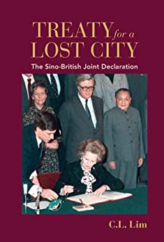 Treaty for a Lost City: The Sino British Joint Declaration
