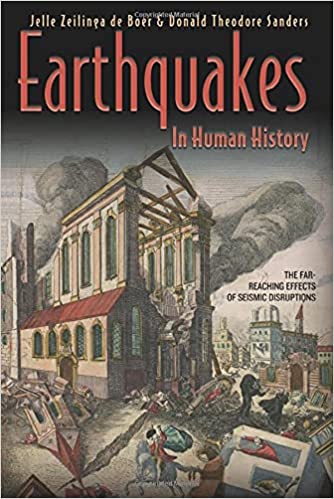 Earthquakes in Human History: The Far Reaching Effects of Seismic Disruptions