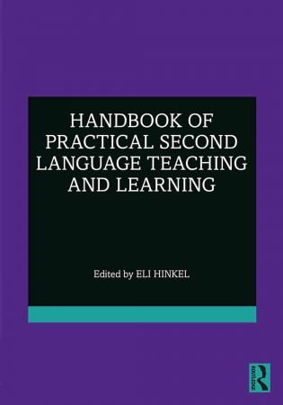 Handbook of Practical Second Language Teaching and Learning