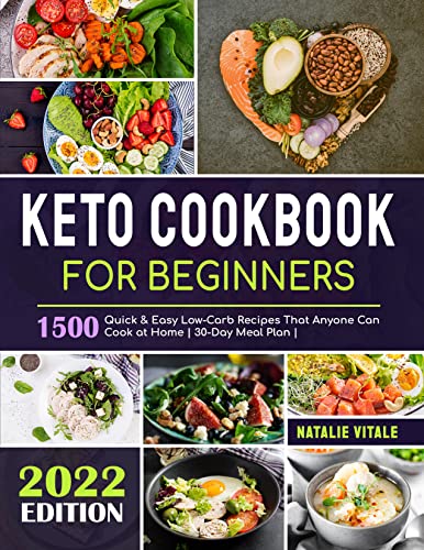 Keto Cookbook: 1500 Quick & Easy Low Carb Recipes That Anyone Can Cook at Home | 30 Day Meal Plan |