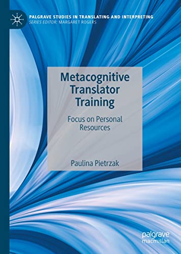 Metacognitive Translator Training: Focus on Personal Resources (True EPUB)