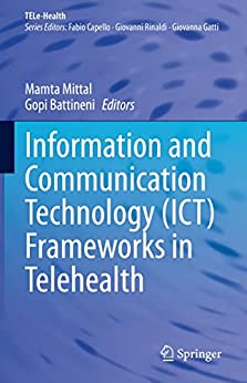 Information and Communication Technology (ICT) Frameworks in Telehealth