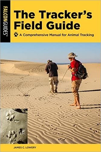 The Tracker's Field Guide: A Comprehensive Manual for Animal Tracking, 3rd Edition (True EPUB)