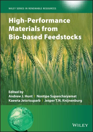 High Performance Materials from Bio based Feedstocks