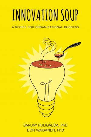 Innovation Soup: A Recipe for Organizational Success (True EPUB, MOBI)