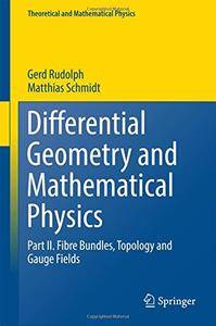 Differential Geometry and Mathematical Physics: Part II. Fibre Bundles, Topology and Gauge Fields (True PDF)