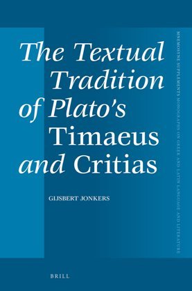 The Textual Tradition of Plato's Timaeus and Critias