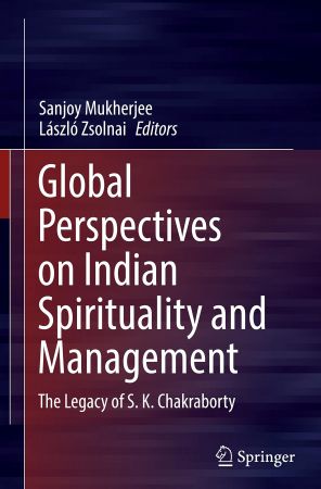Global Perspectives on Indian Spirituality and Management