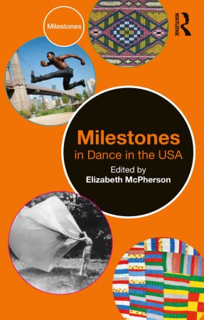 Milestones in Dance in the USA