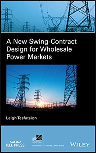 A New Swing Contract Design for Wholesale Power Markets (TRUE EPUB)