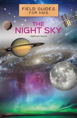 The Night Sky by Kathryn Hulick