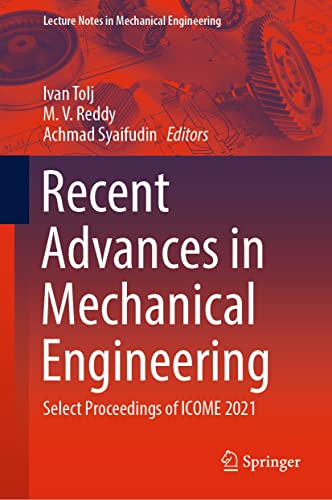 Recent Advances in Mechanical Engineering: Select Proceedings of ICOME 2021