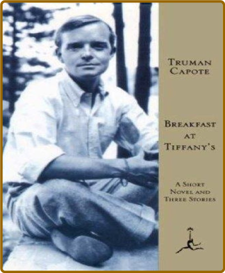 Breakfast at Tiffany's  A Short Novel and Three Stories (Modern Library) 