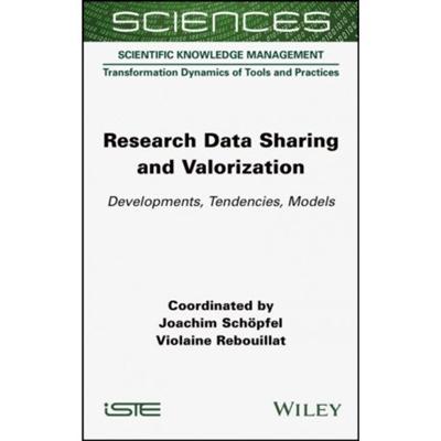 Research Data Sharing and Valorization: Developments, Tendencies, Models
