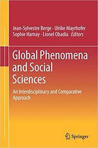 Global Phenomena and Social Sciences: An Interdisciplinary and Comparative Approach