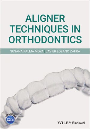Aligner Techniques in Orthodontics 1st Edition (TRUE PDF & EPUB)