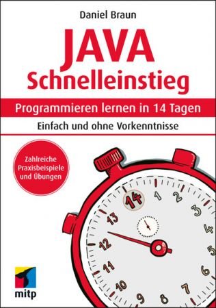 Java Schnelleinstieg: Programmieren lernen in 14 Tagen