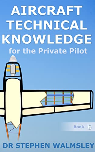 Aircraft Technical Knowledge for the Private Pilot (Aviation Books for the Private Pilot)