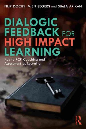 Dialogic Feedback for High Impact Learning Key to PCP Coaching and Assessment as Learning