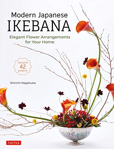Modern Japanese Ikebana: Elegant Flower Arrangements for Your Home (True EPUB)