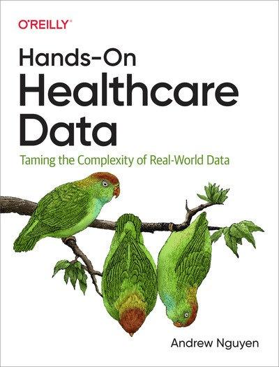 Hands On Healthcare Data: Taming the Complexity of Real World Data (True EPUB/MOBI)