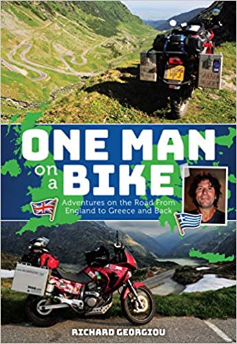 One Man on a Bike : Adventures on the Road From England to Greece and Back