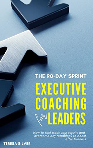 The 90 Day Sprint: Executive Coaching for Leaders