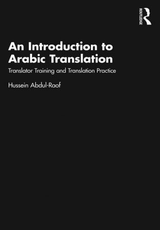 An Introduction to Arabic Translation Translator Training and Translation Practice