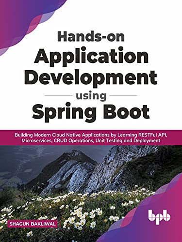 Hands on Application Development using Spring Boot (True EPUB)