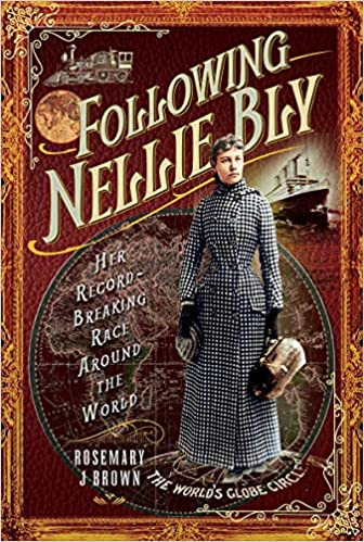 Following Nellie Bly : Her Record Breaking Race Around the World (true PDF)