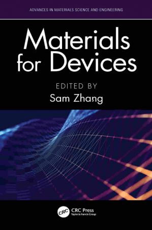 Materials for Devices By Sam Zhang