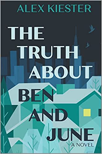 The Truth About Ben and June: A Novel