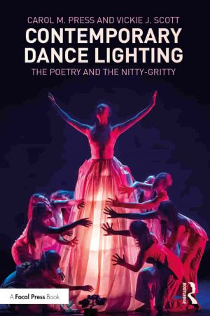 Contemporary Dance Lighting The Poetry and the Nitty Gritty